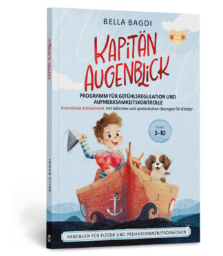 Kapitän Augenblick - Programm zur Gefühlsregulation und Aufmerksamkeitskontrolle